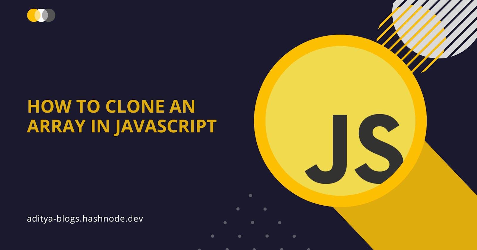 How to Clone An Array in JavaScript