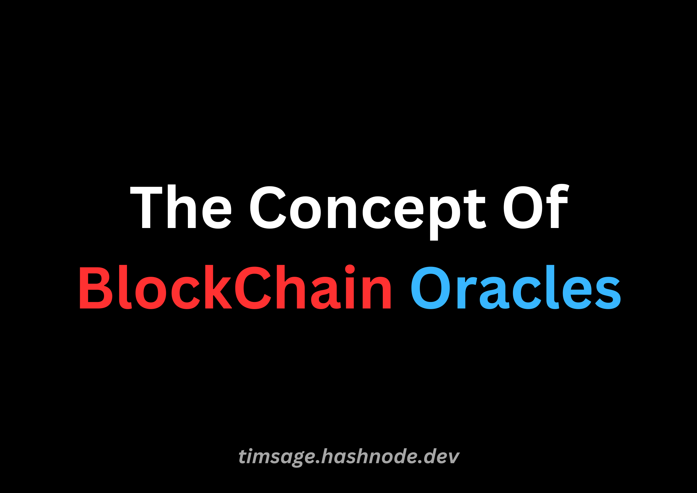 The Concept of Blockchain Oracles