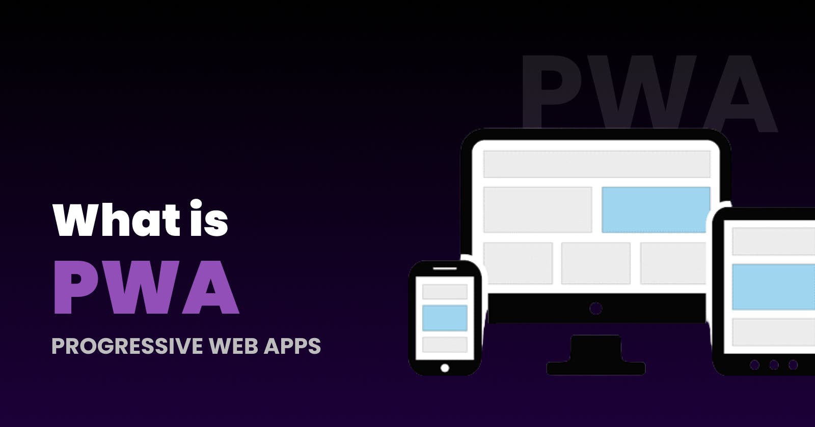 Progressive Web Apps (PWAs): Transforming the Web Experience