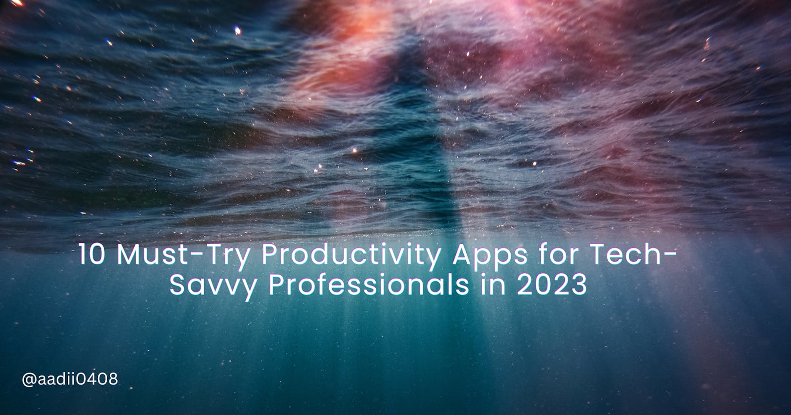 "10 Must-Try Productivity Apps for Tech-Savvy Professionals in 2023"