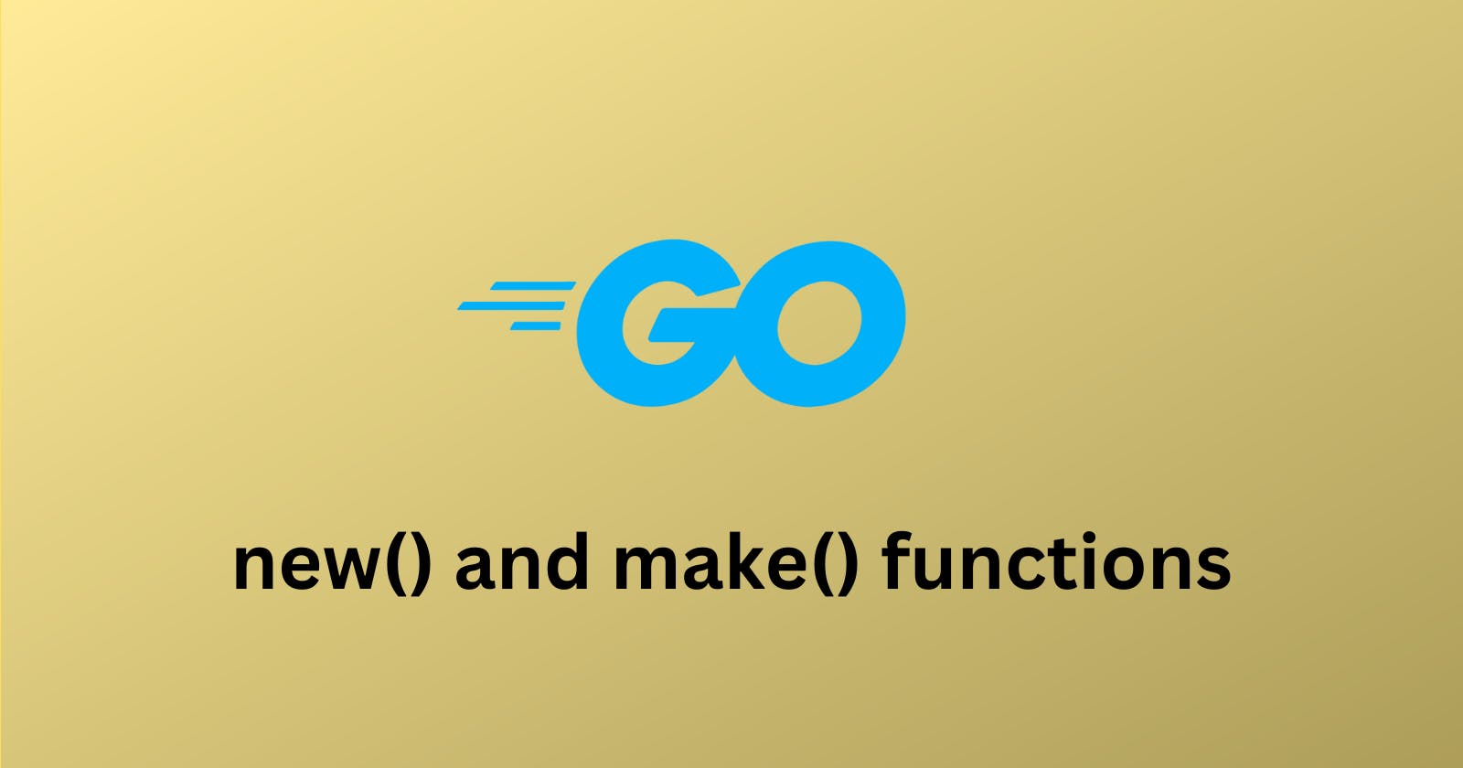 Demystifying new() and make() Functions in Go