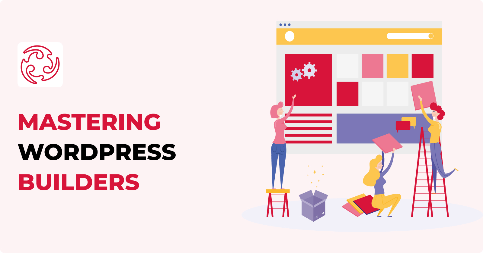 Mastering WordPress Builders