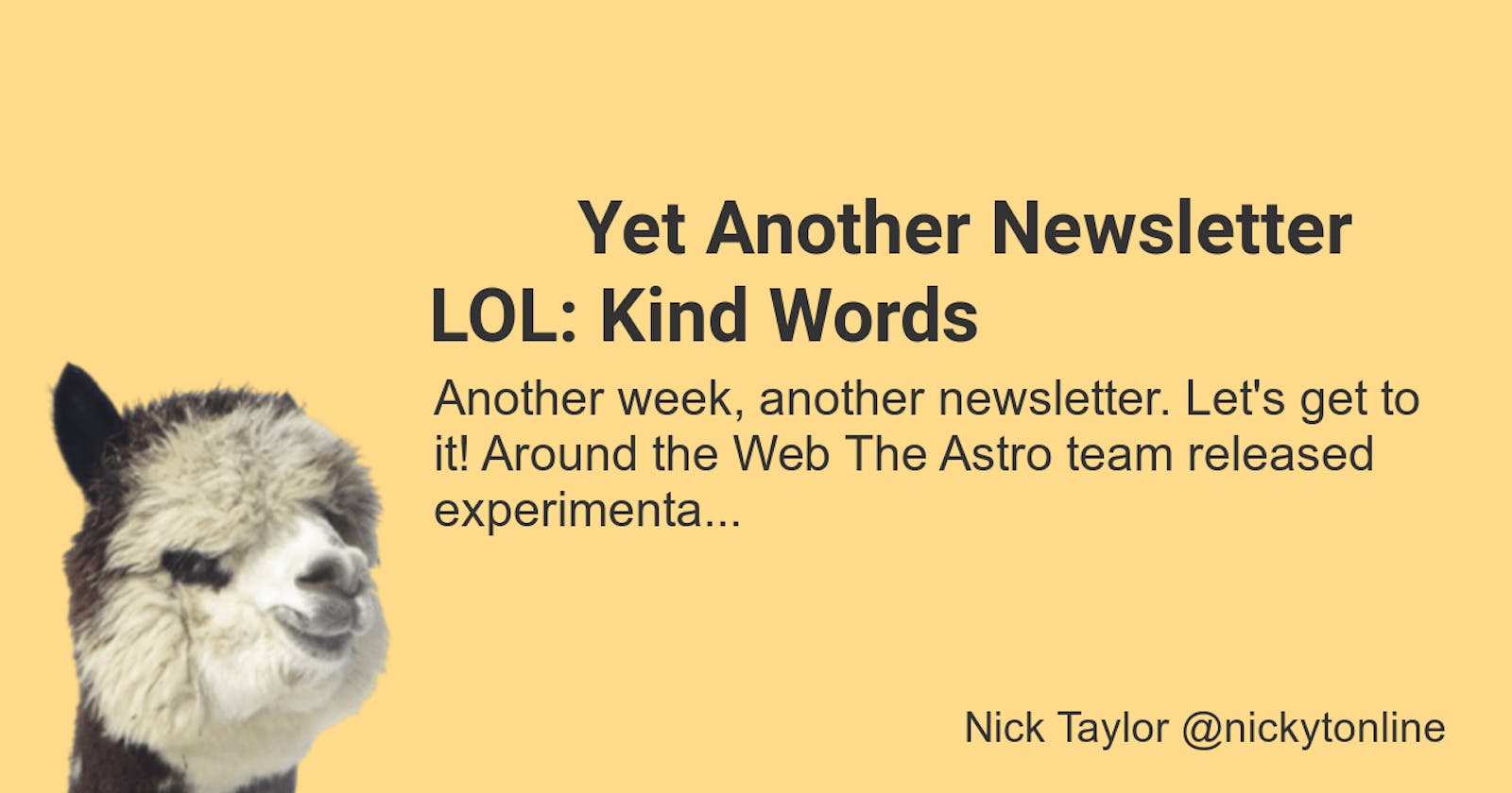 Yet Another Newsletter LOL: Kind Words