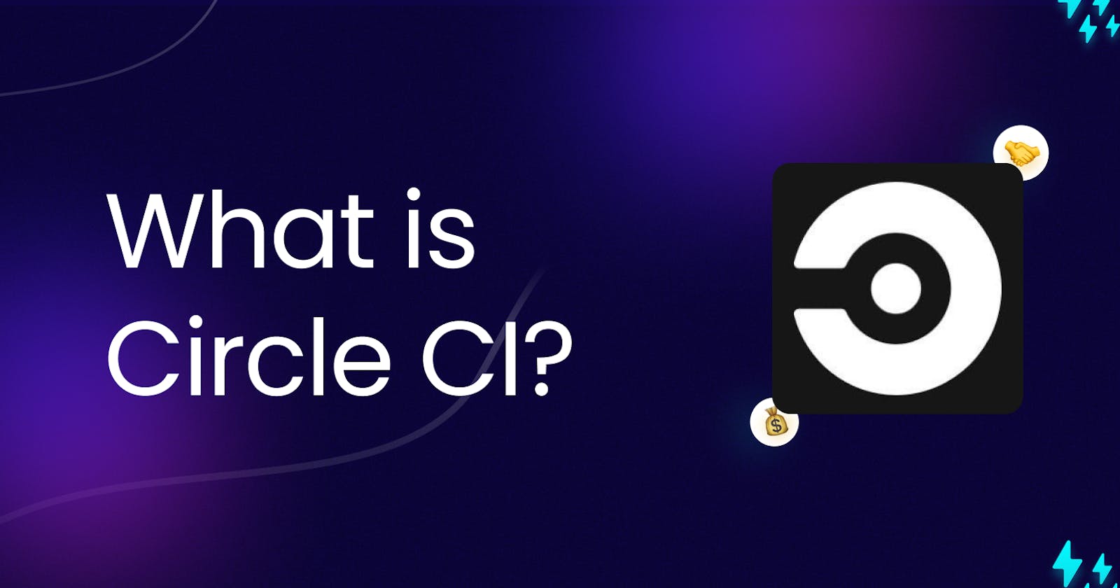 CircleCI: Continuous Integration and Continuous Delivery Made Simple