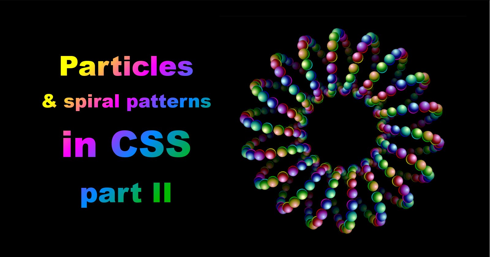 Particles & spiral patterns in CSS: part II