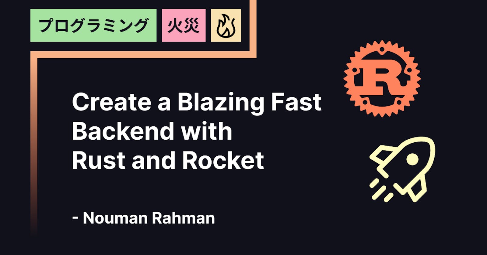 Create a Blazing Fast Backend with Rust and Rocket