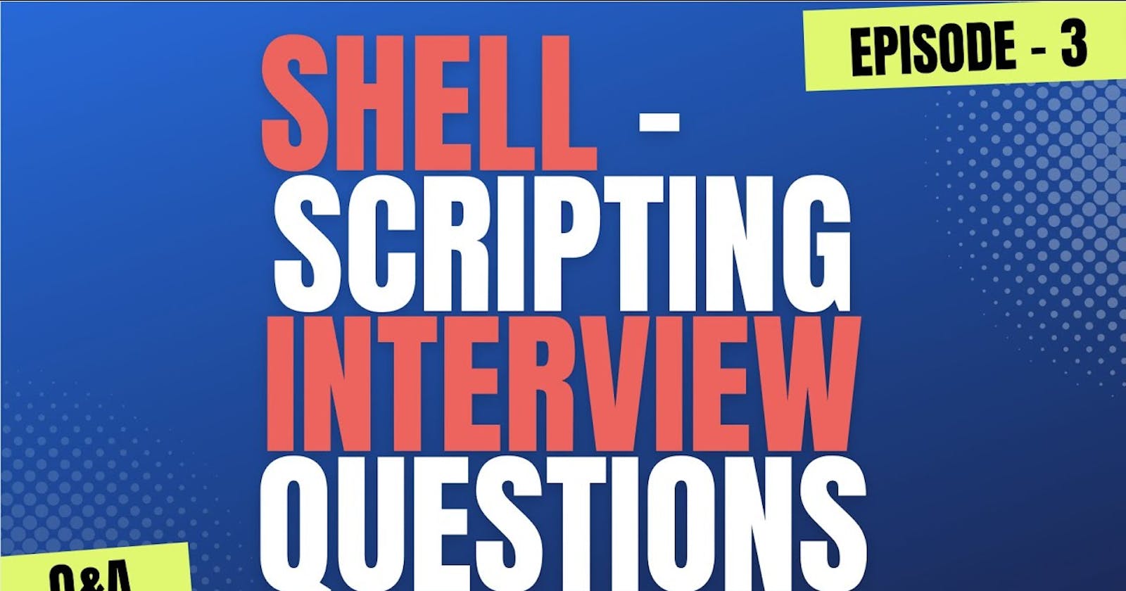 Shell Scripting: Interview Questions and Scenario-Based Challenges for DevOps Engineers