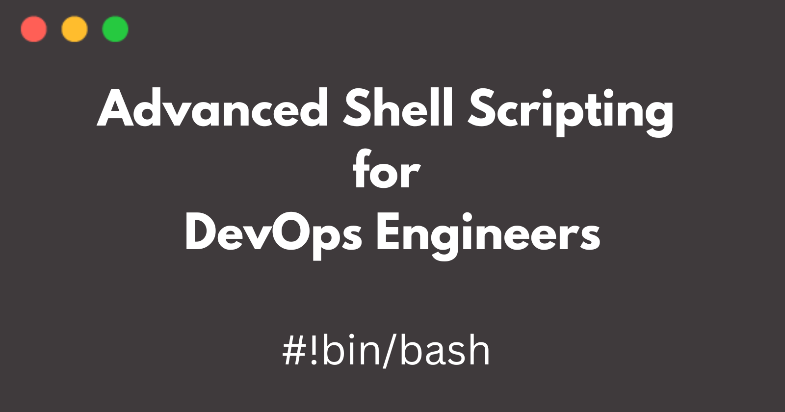 Advanced Linux Shell Scripting for DevOps Engineers with User management