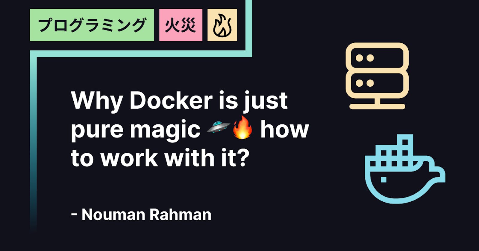 Why Docker is just pure magic 🛸🔥 how to work with it?