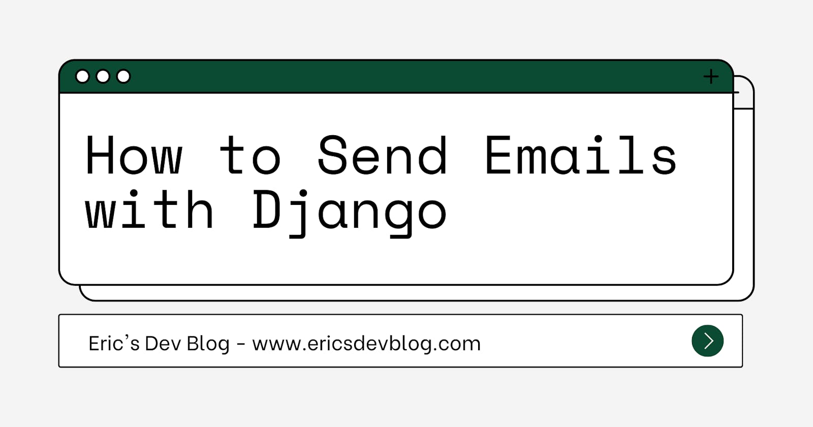 How to Send Emails with Django