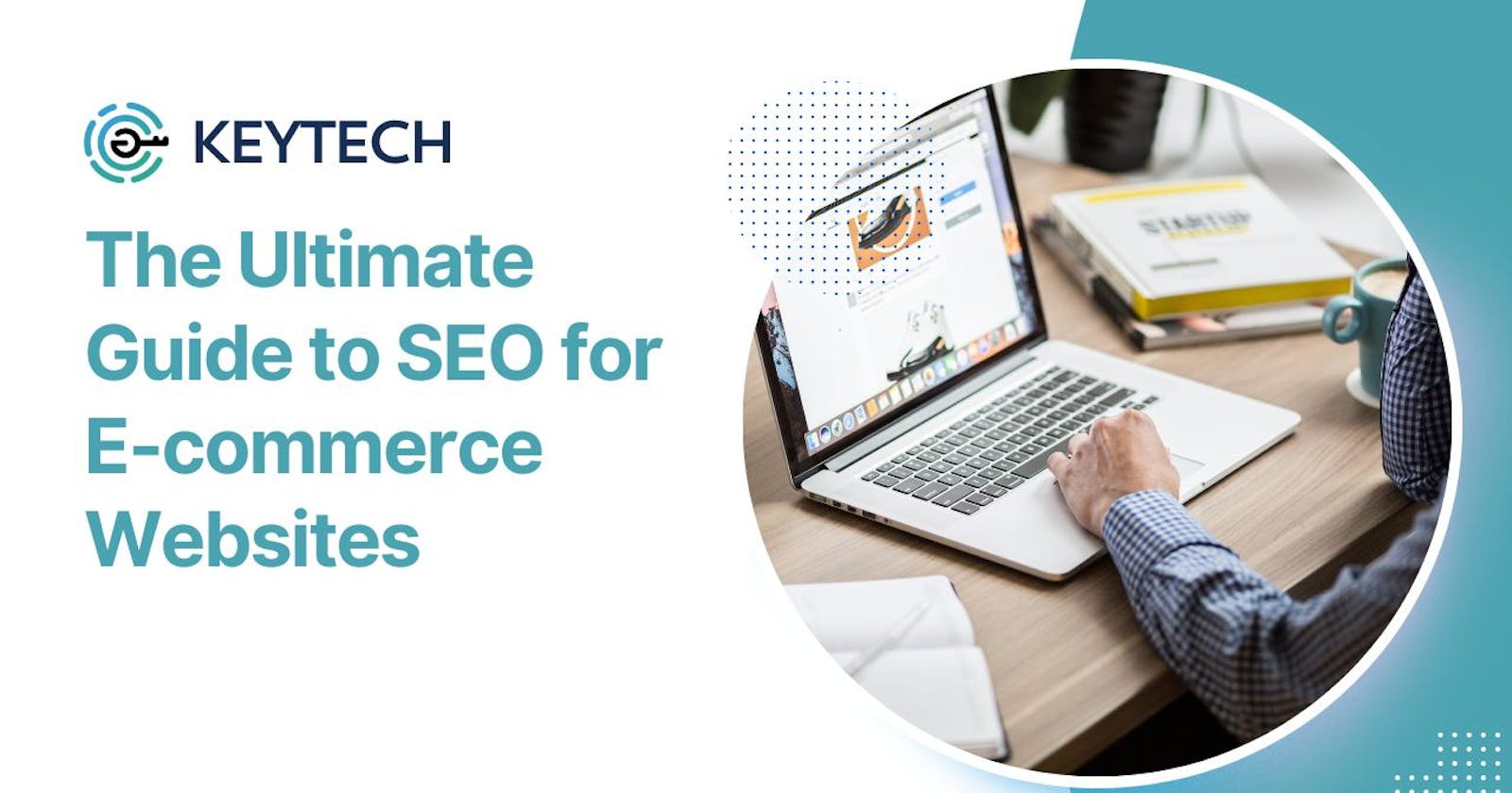 What is SEO? Guide to SEO for E-commerce Websites