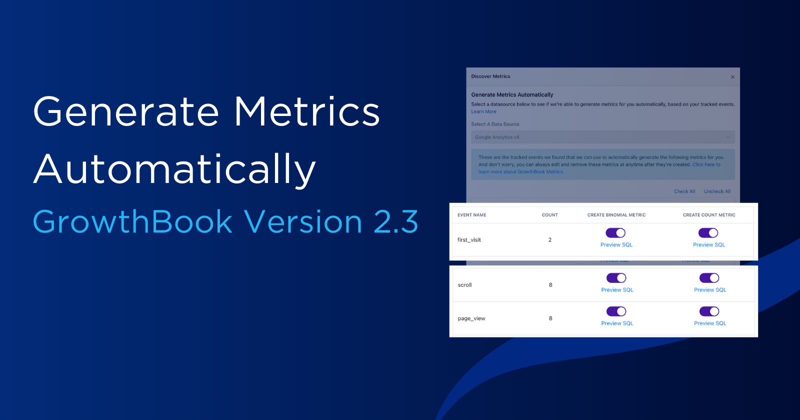 New Feature: Save time with Automatic Metric Generation!