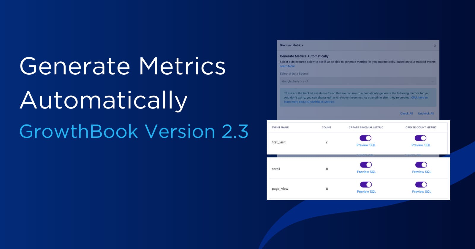 New Feature: Save time with Automatic Metric Generation!