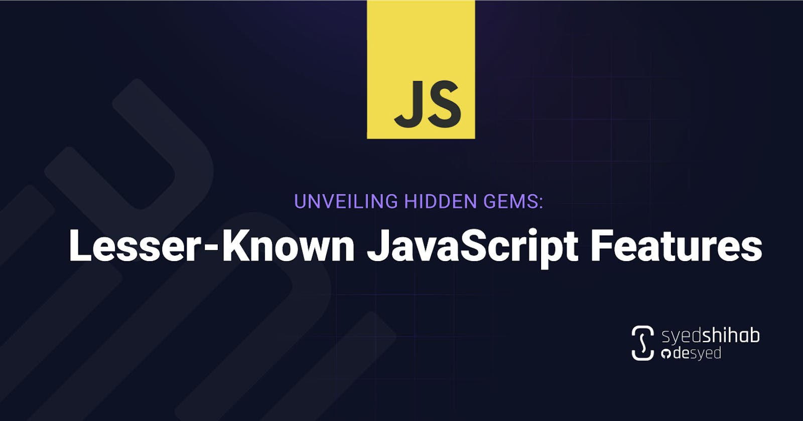 Unveiling Hidden Gems: Lesser-Known JavaScript Features