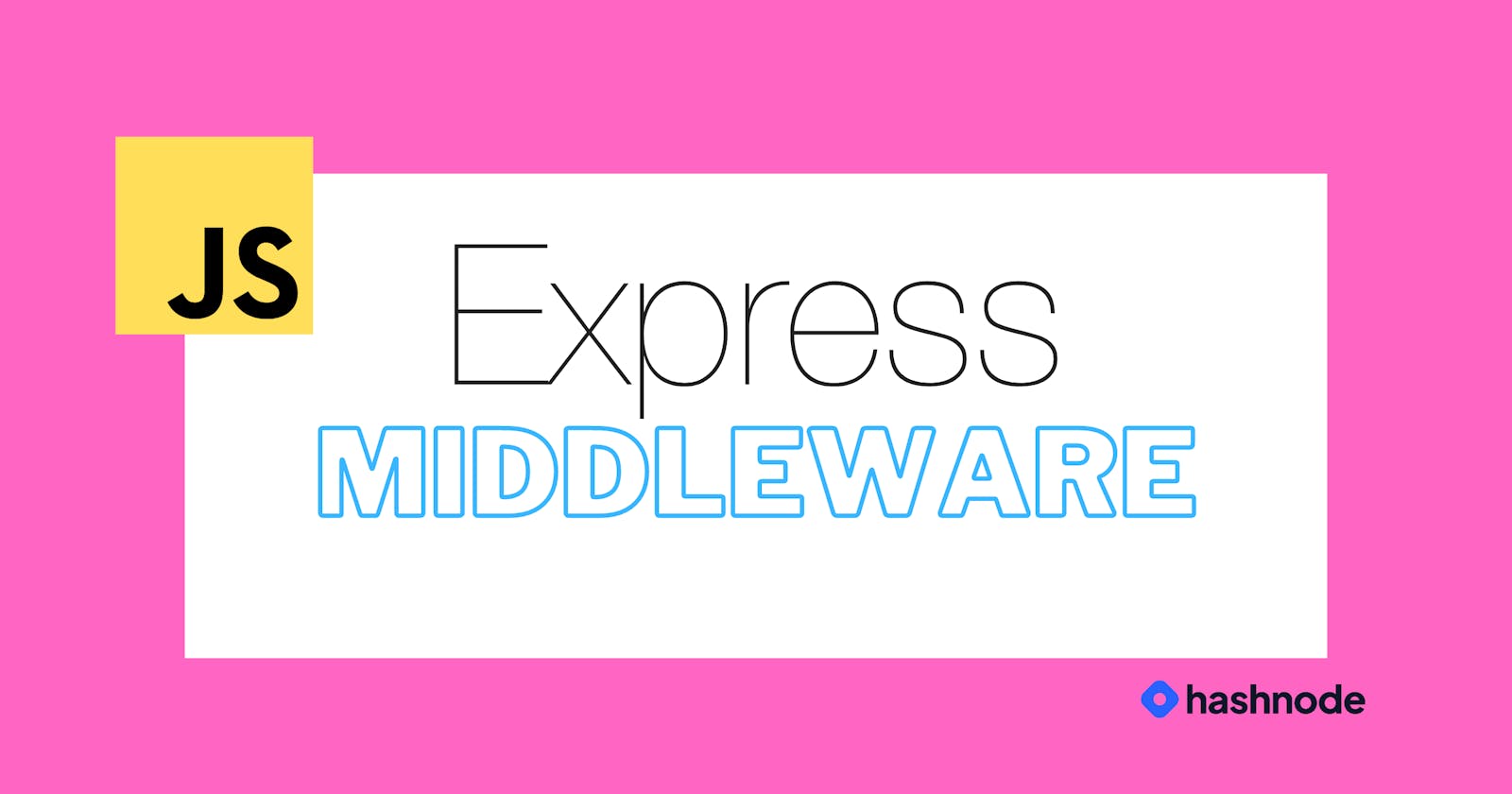 Uncovering the magic of middleware!🪄💪