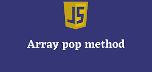 Using  the Pop()  Method to Manipulate an  Array  In JavaScript