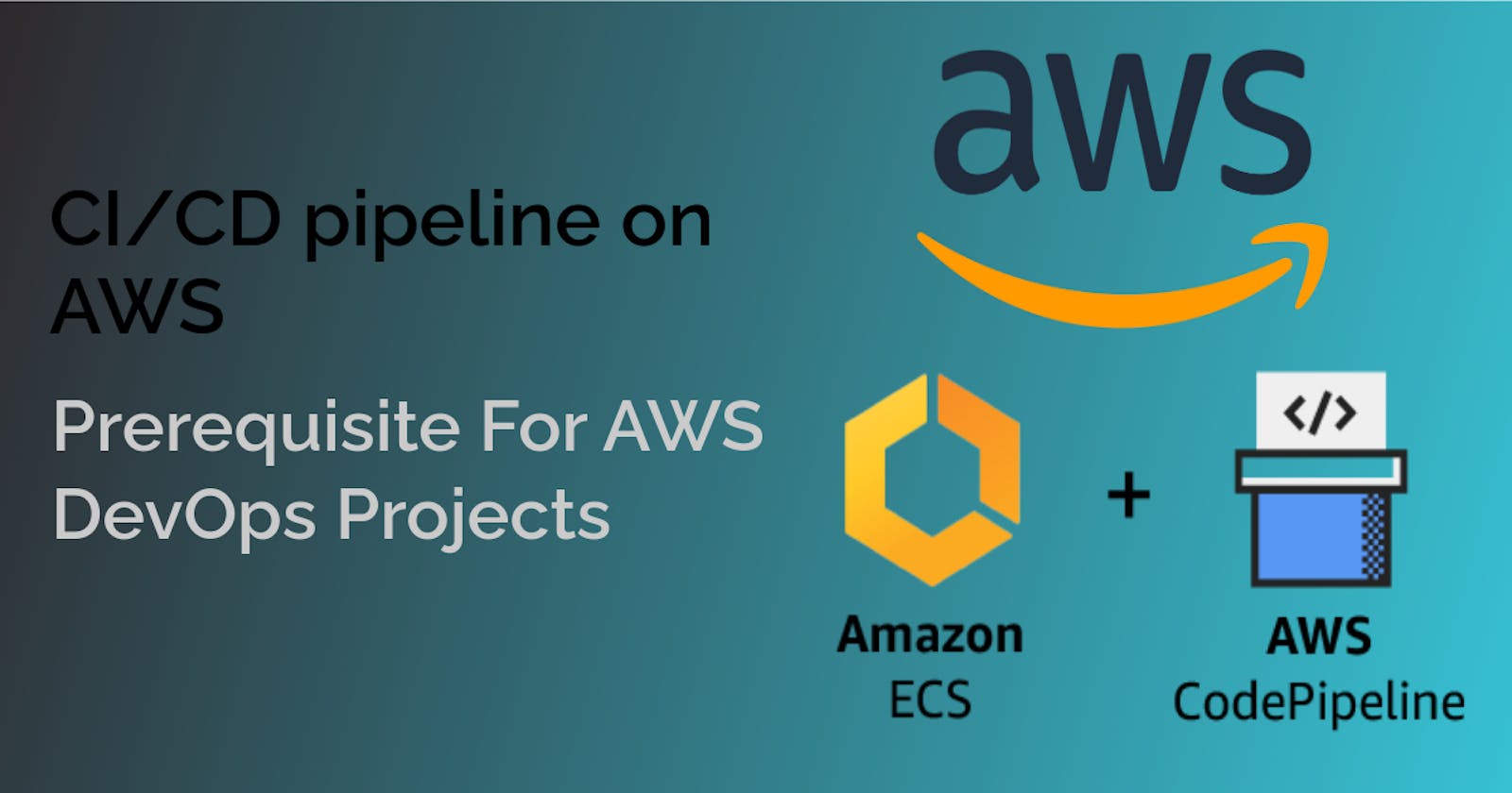 Prerequisite For AWS DevOps Projects