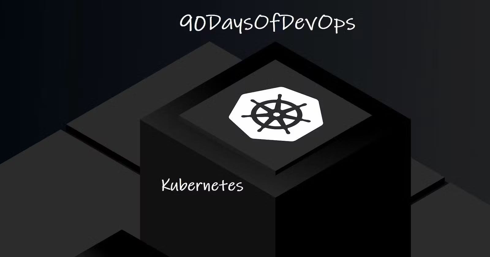 DevOps(Day-30) : Introducing Kubernetes