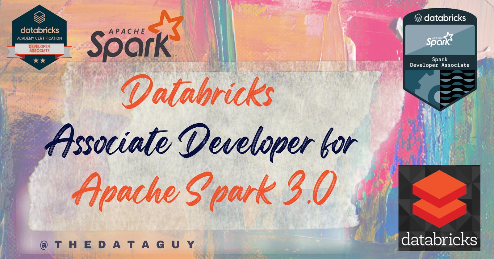 Mastering the Databricks Certified Associate Developer for Apache Spark Exam: A Comprehensive Guide