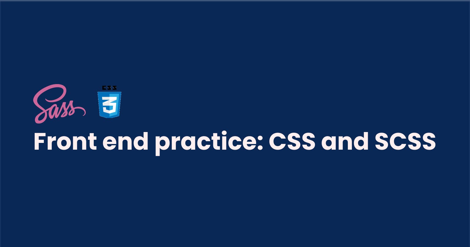 Front end practice: CSS and SCSS