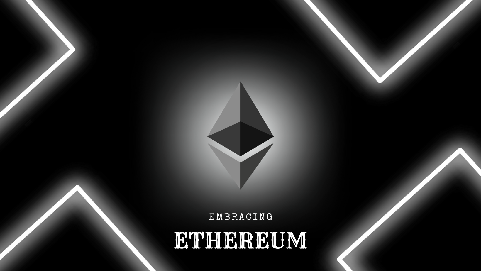 Embracing Ethereum