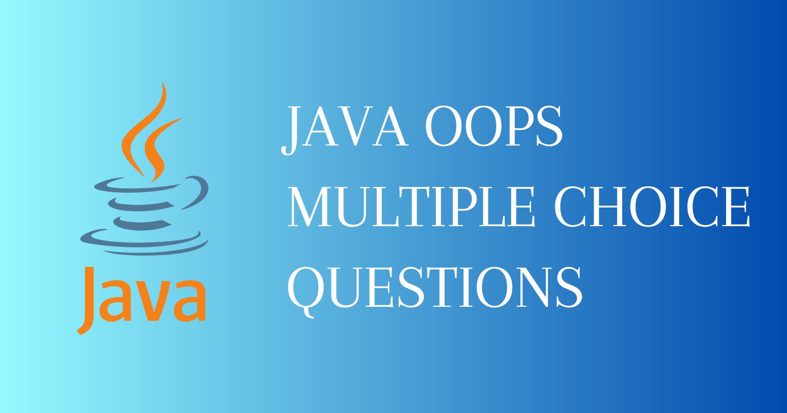 Java OOPS Multiple Choice Questions