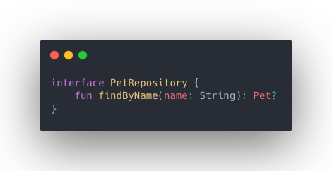 interfaz PetRepository con una funcin findByName que recibe un name: String y devuelve Pet o null