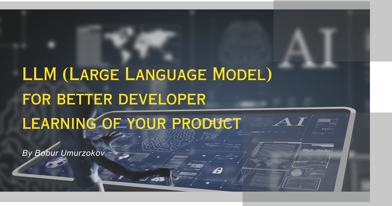 LLM(Large Language Models) for better developer learning of your product