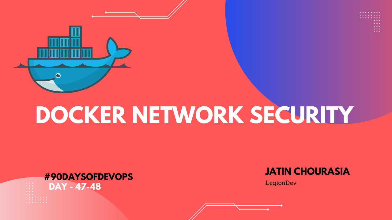 Docker Network Security: Ensuring Safe Container Communication