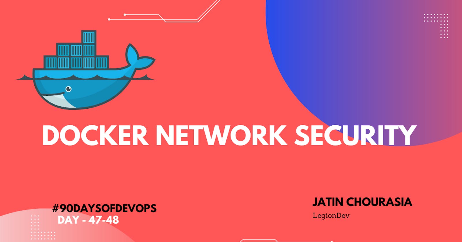 Docker Network Security: Ensuring Safe Container Communication
