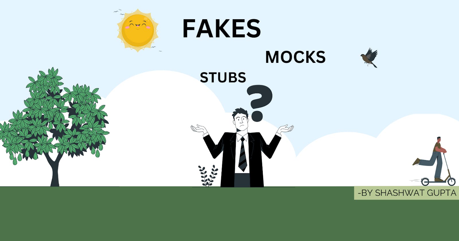 Stubs | Mocks | Fakes: Let's define the boundaries!!