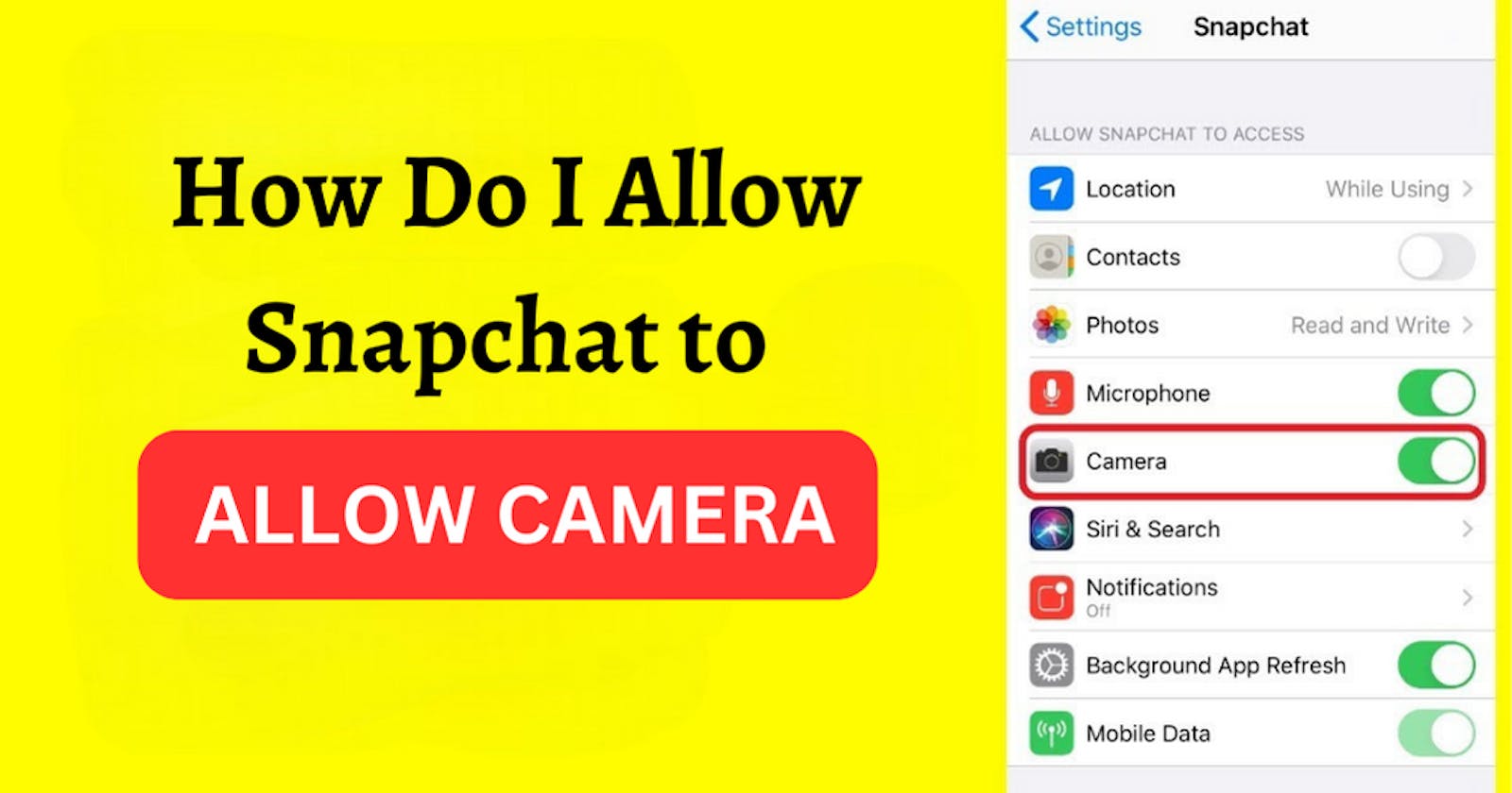 How Do I Allow Snapchat to Allow Camera?