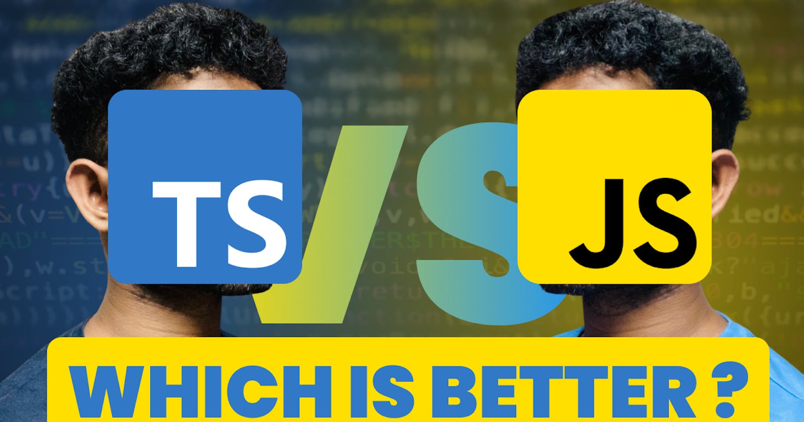 TypeScript VS JavaScript!! Which is Better?