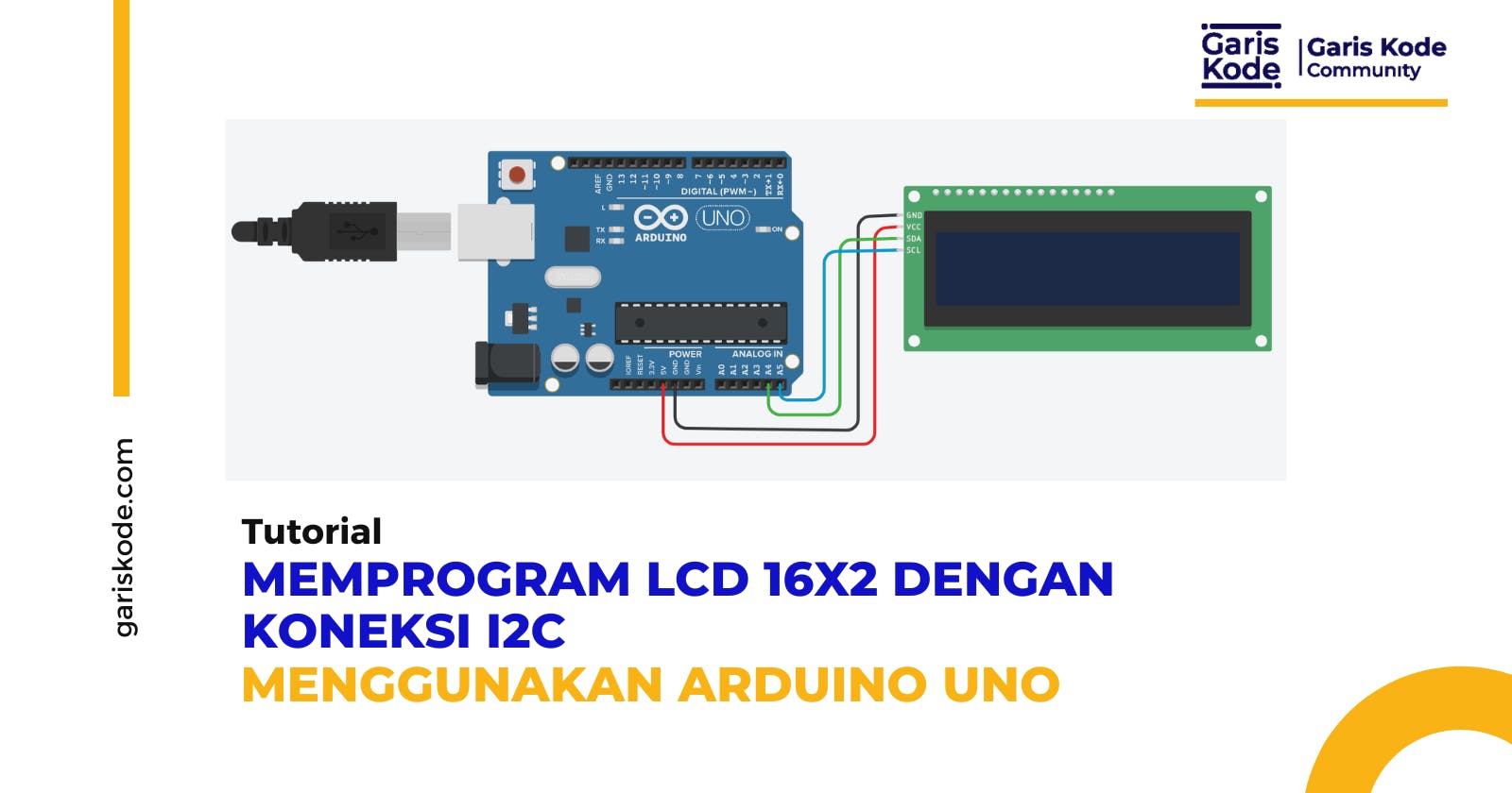 Memprogram LCD 16x2 Dengan Koneksi I2C Menggunakan Arduino Uno