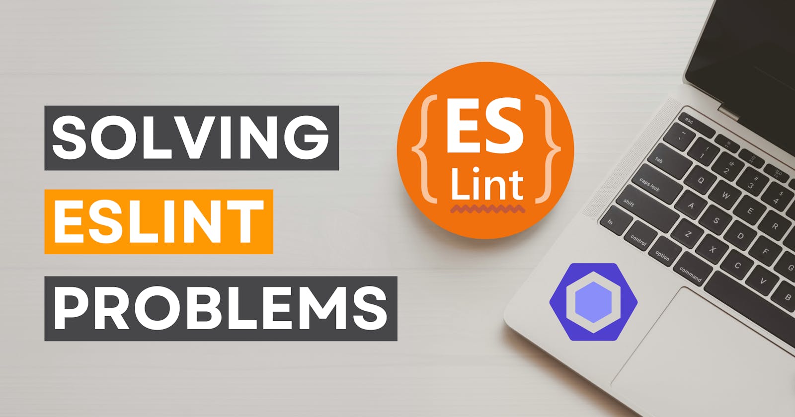 Solving ESLint Problems