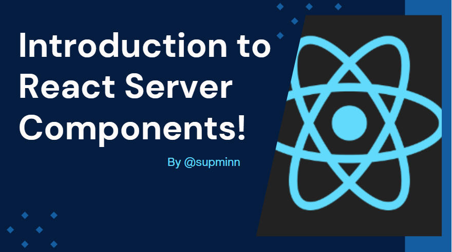 Introduction to React Server Components!