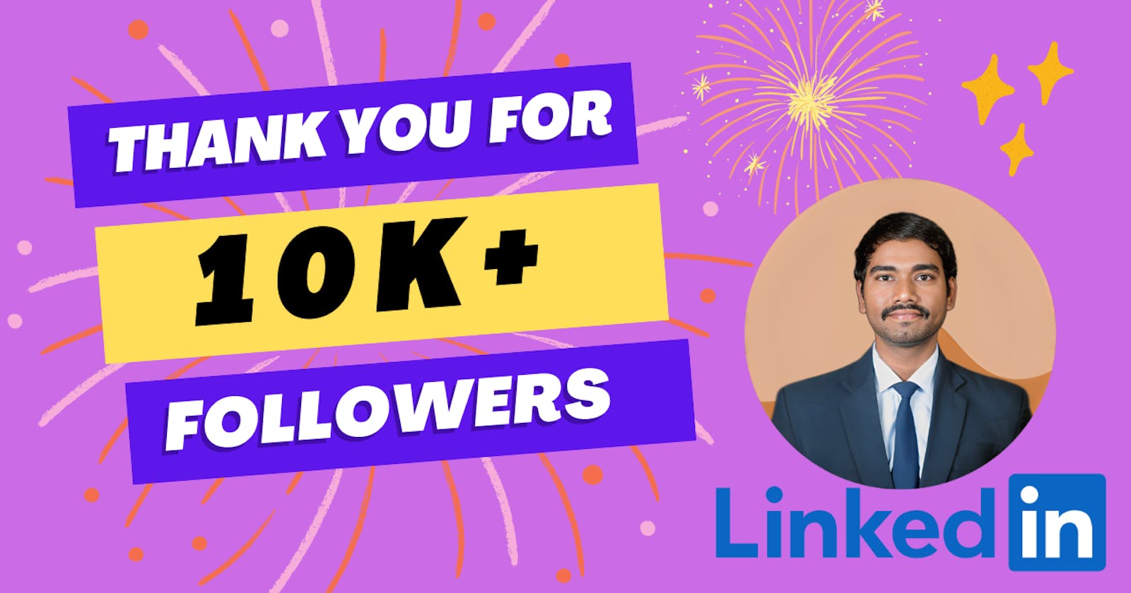 Celebrating🎉 10K + LinkedIn Followers and a Journey of Learning and Sharing❤