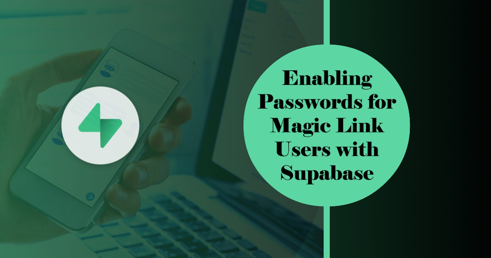 Integrating Password + Email Sign-in for magic-link users with Supabase and PostgreSQL