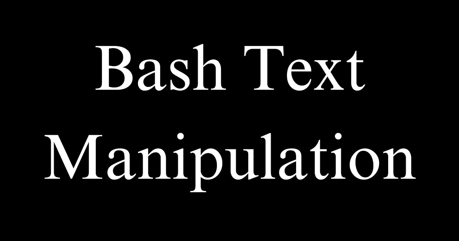 Powerful Text Processing in Bash Using sed, awk, grep, and More