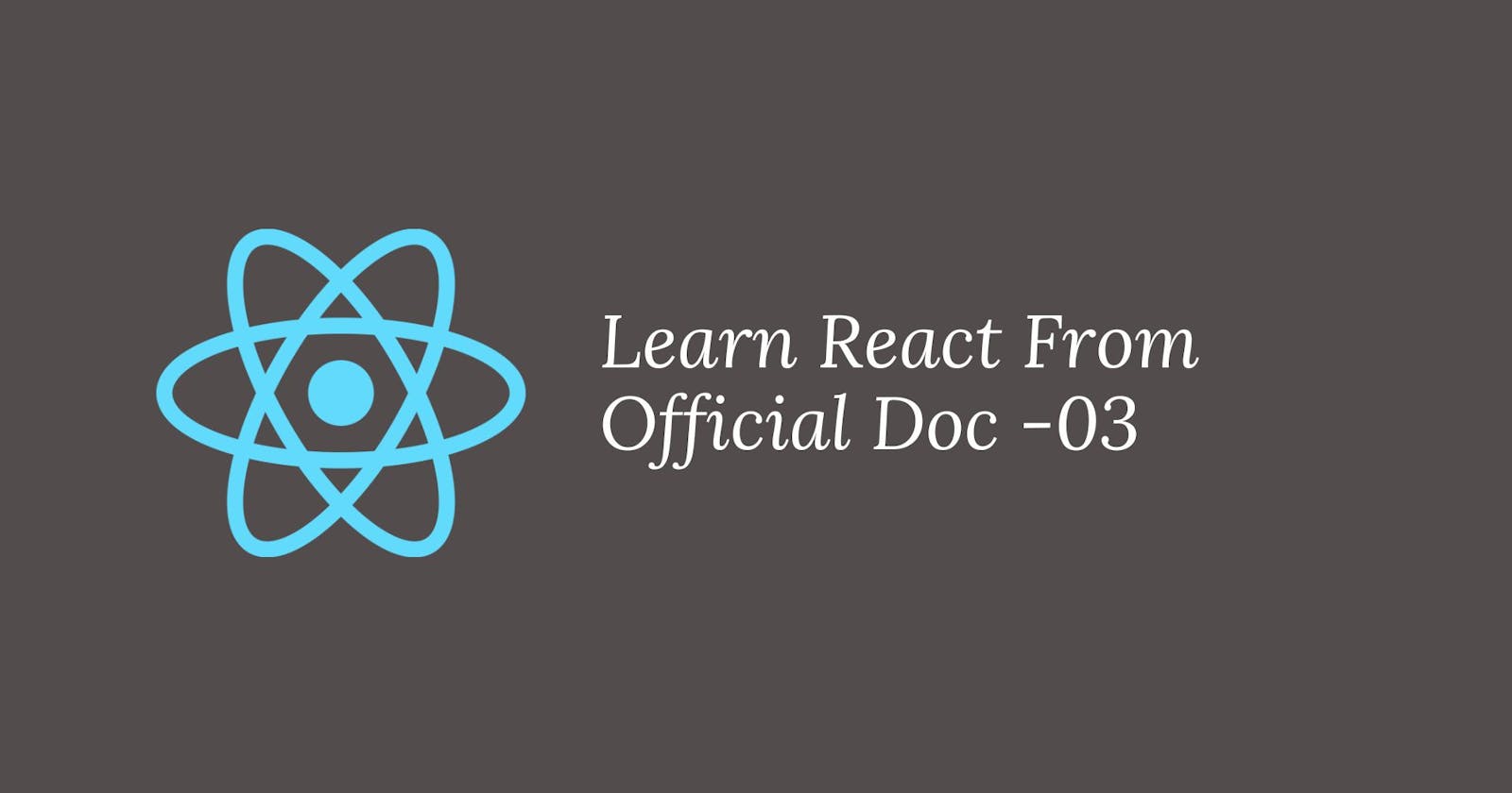 Learn React From Official Doc -03