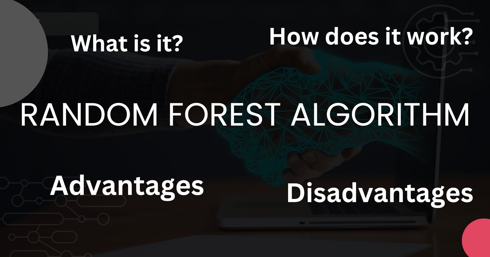 The Random Forest Algorithm: A Beginner's Guide