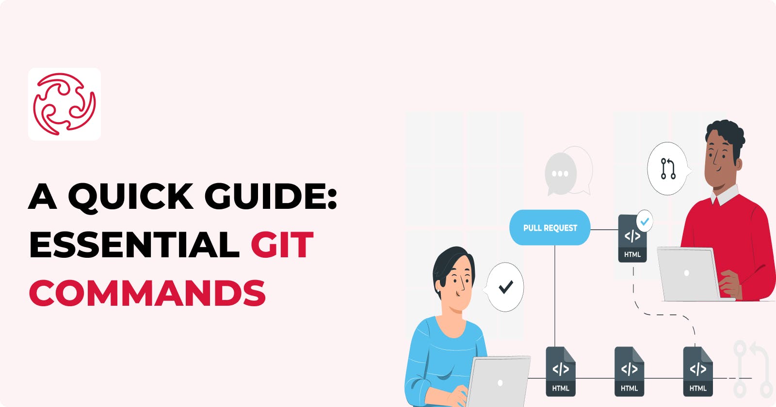 A Quick Guide: Essential Git Commands