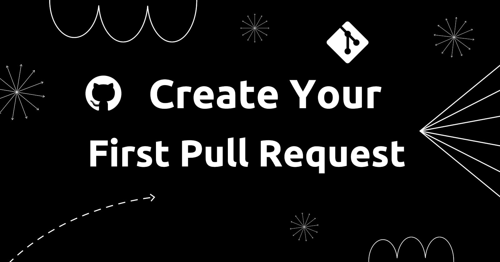 Create Your First Pull Request