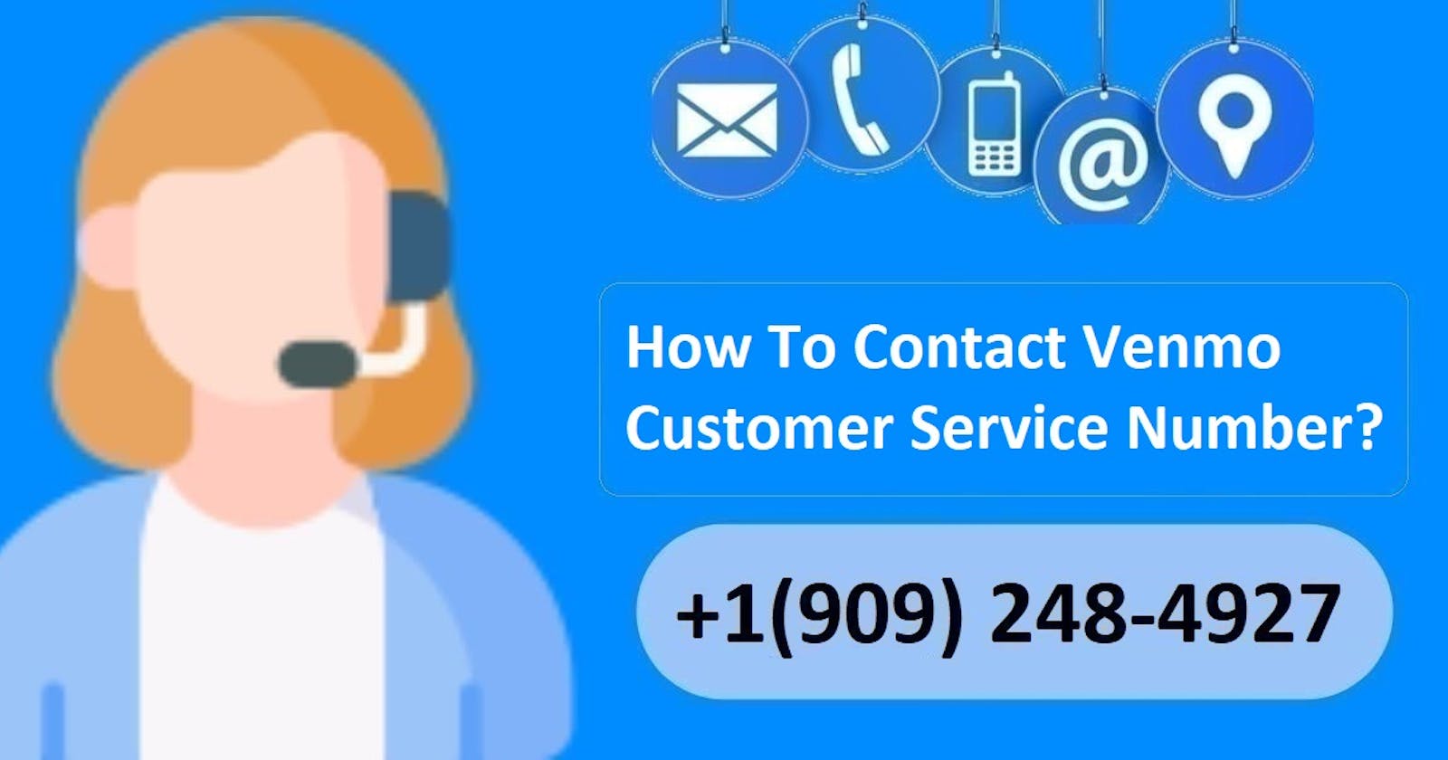 How To Contact Venmo Customer Service Number?