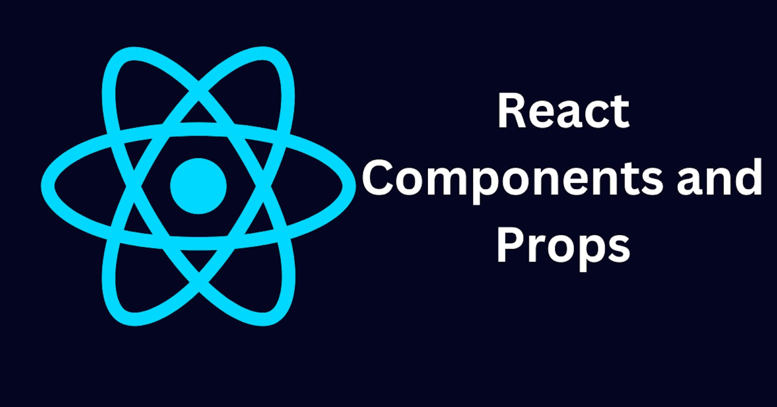React Components and Props