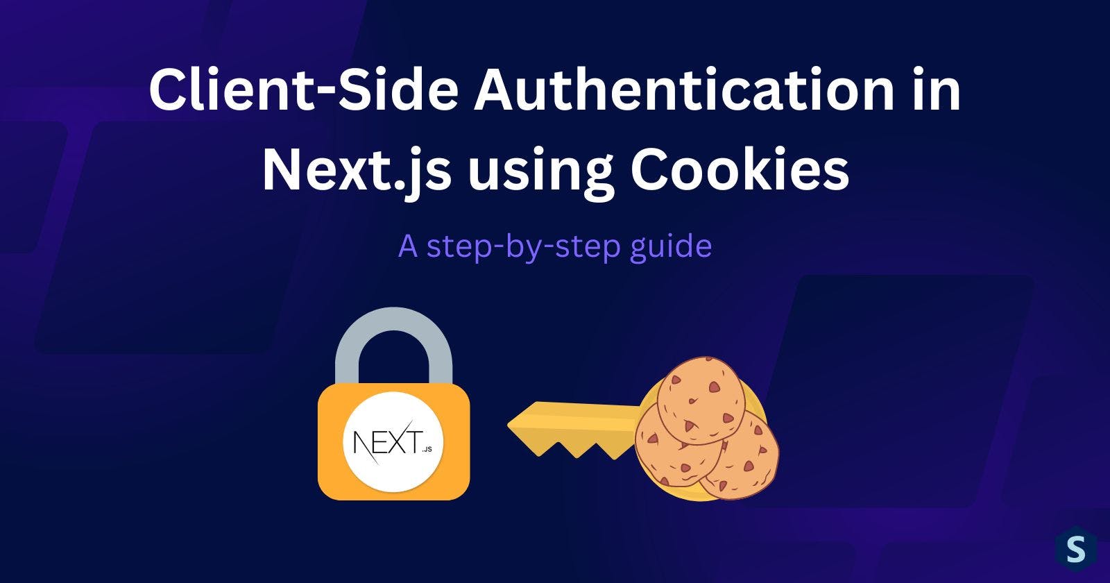 Client-Side Authentication in Next.js using Cookies