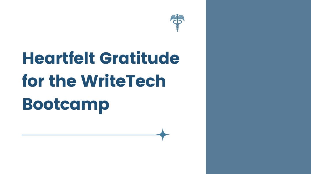 Heartfelt Gratitude for the WriteTech Bootcamp