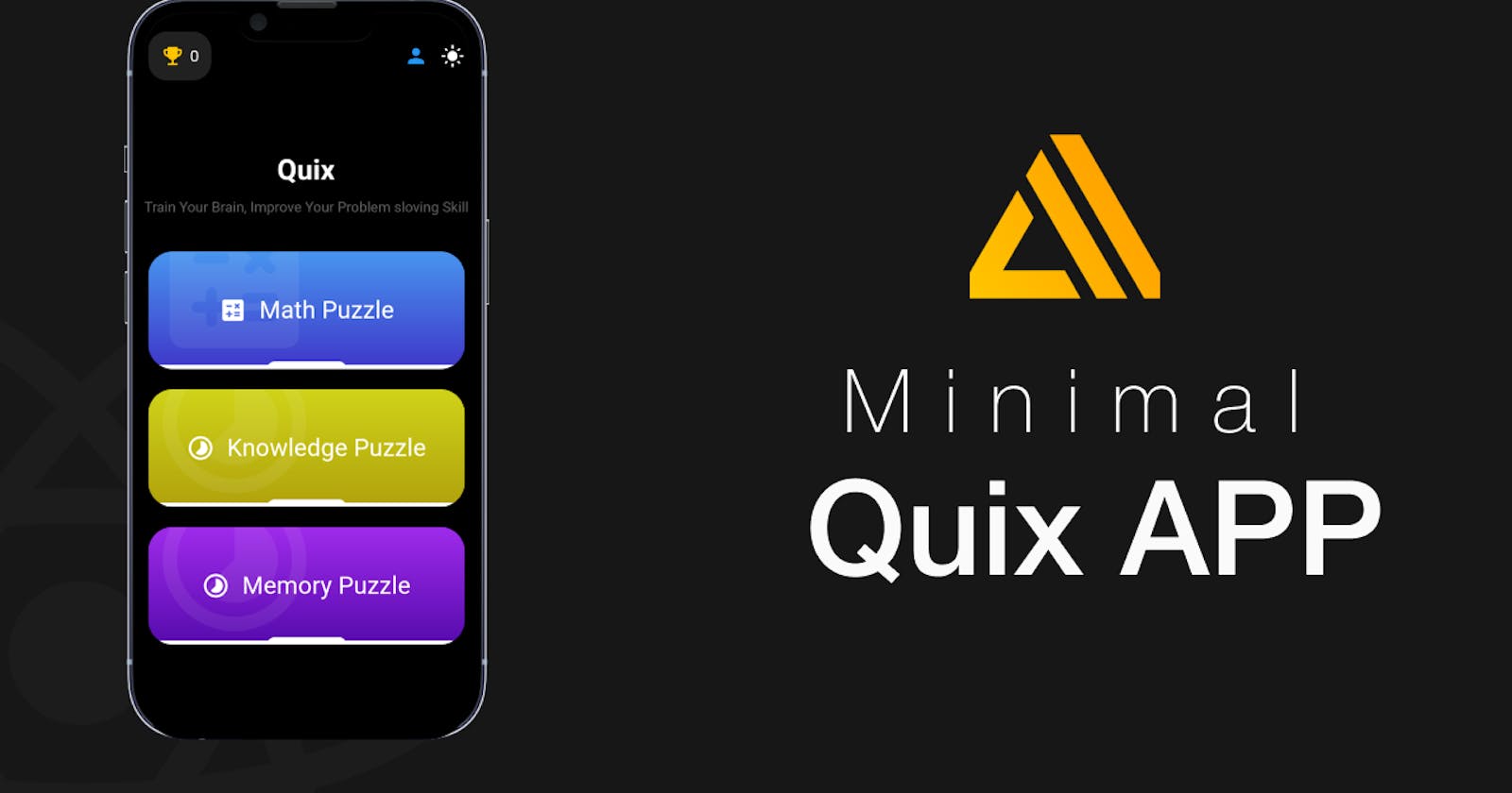 Introducing Quix! : A simple quiz application to test your knowledge and math skills