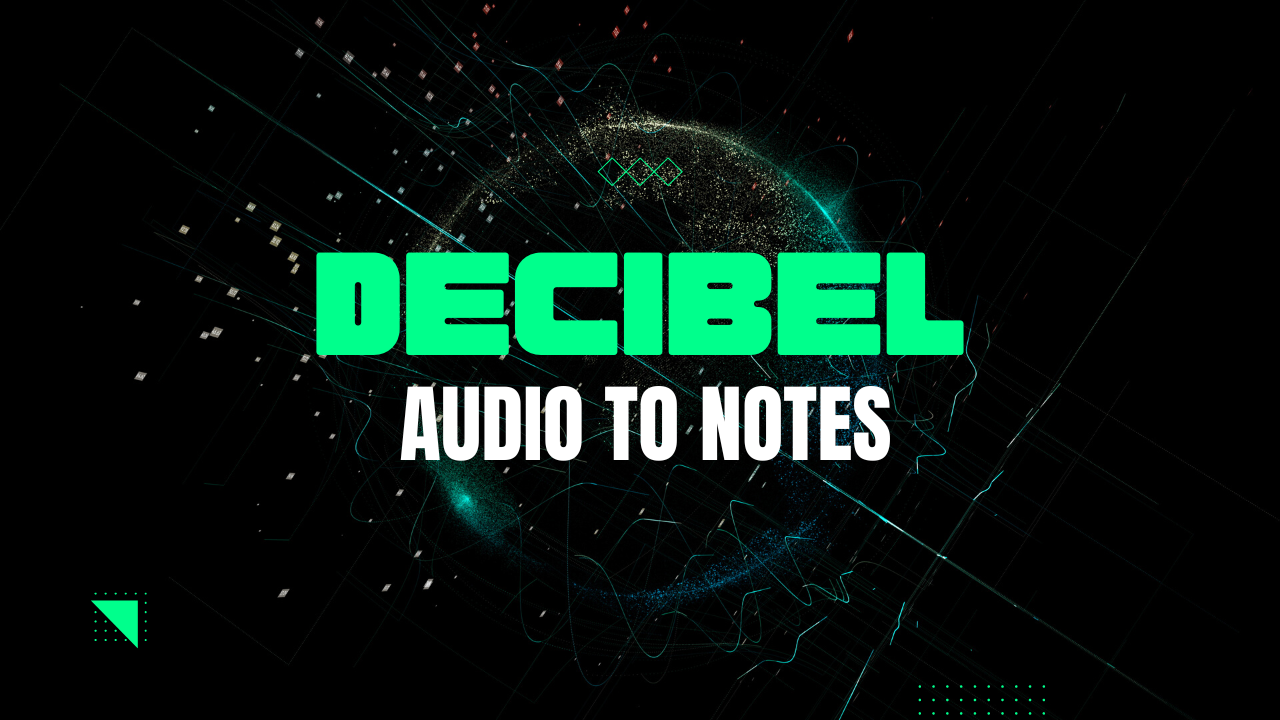 Decibel - Audio to Text AI Note Taker