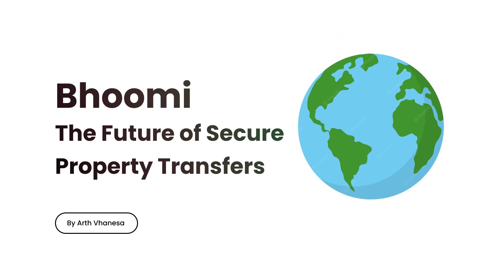 Bhoomi — The Future of Secure Property Transfers